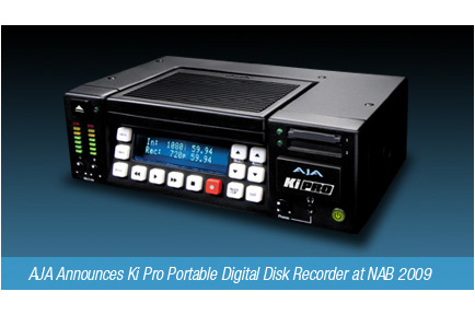 AJA Announces Ki Pro Portable Digital Disk Recorder at NAB 2009