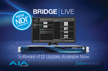 AJA Releases BRIDGE LIVE v1.12 with New NDI® and HLS Compatibility