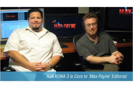 AJA KONA 3 is Core to 'Max Payne' Editorial